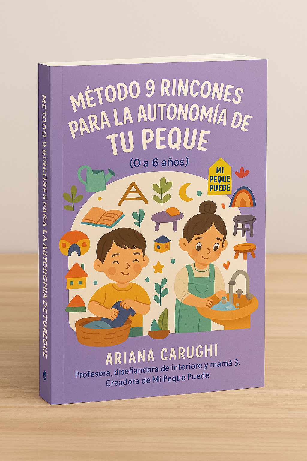 Mi peque puede: la guía práctica de autonomía infantil.